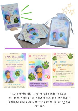 I AM...the noticer cards. 20 Thought Explorer Cards for Children. Notice • Explore • Reflect • Choose